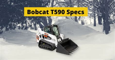 2016 bobcat t590|t590 bobcat specs specifications.